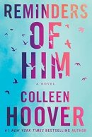 Colleen Hoover - Reminders of Him: A Novel - 9781542025607 - 9781542025607