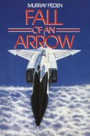 Murray Peden - Fall of an Arrow - 9781550024531 - V9781550024531