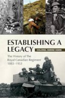 Establishing Legacy History Royal Canp - Establishing Legacy History Royal Canp - 9781550028171 - V9781550028171