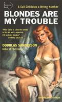 Douglas Sanderson - Blondes Are My Trouble - 9781550654240 - V9781550654240