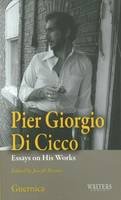 Joseph Pivato (Ed.) - Pier Giorgio Di Cicco: Essays on His Works - 9781550713138 - V9781550713138