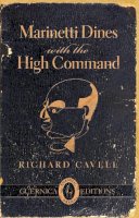 Richard Cavell - Marinetti Dines with the High Command - 9781550718645 - V9781550718645