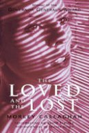 Morley Callaghan - The Loved and the Lost (Exile Classics) - 9781550961515 - V9781550961515