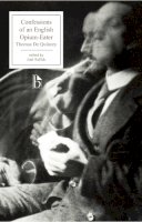 Thomas de Quincey - Confessions of an English Opium-Eater - 9781551114354 - V9781551114354