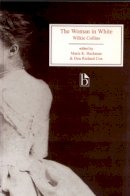 Wilkie Collins - The Woman in White - 9781551116440 - V9781551116440