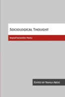 Nahla Abdo-Zubi - Sociological Thought: Beyond Eurocentric Theory - 9781551300634 - V9781551300634