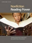 Adrienne Gear - Nonfiction Reading Power: Teaching Students How to Think While THey Read all Kinds of Information - 9781551382296 - V9781551382296
