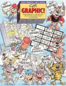 Mark Thurman - Get Graphic!: Using Storyboards to Write and Draw Picture Books, Graphic Novels, or Comic Strips - 9781551382524 - V9781551382524