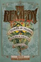 Zena Sharman - The Remedy: Queer and Trans Voices on Health and Health Care - 9781551526584 - V9781551526584