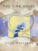 Julia Williams - The Sink House - 9781552451465 - V9781552451465