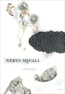 Sylvia Legris - Nerve Squall - 9781552451601 - V9781552451601