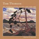 David P. Silcox - Tom Thomson: An Introduction to His Life and Art - 9781552976821 - V9781552976821