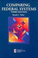 Ronald L. Watts - Comparing Federal Systems: Second Edition - 9781553391883 - V9781553391883