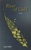Susan Dobbie - River of Gold: A Novel - 9781553800712 - V9781553800712