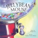 Philip Roy - Jellybean Mouse - 9781553803447 - V9781553803447