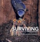 Alessandro Minelli - Surviving: How Animals Adapt to Their Environments - 9781554075201 - V9781554075201