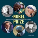 Michael Worek - Nobel Prize: the Story of Alfred Nobel and the Most Famous Prize in the World - 9781554077113 - V9781554077113