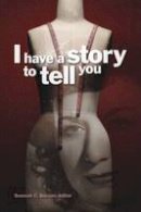 Seemah C. Berson (Ed.) - I Have a Story to Tell You - 9781554582198 - V9781554582198