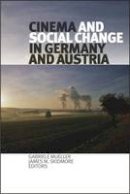 Unknown - Cinema and Social Change in Germany and Austria - 9781554582259 - V9781554582259
