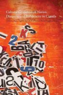 Christine Kim (Ed.) - Cultural Grammars of Nation, Diaspora, and Indigeneity in Canada - 9781554583362 - V9781554583362