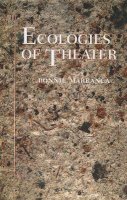 Bonnie Marranca - Ecologies of Theater - 9781555541576 - V9781555541576