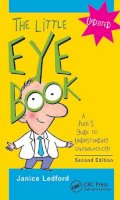 Janice K. Ledford Comt - The Little Eye Book: A Pupil's Guide to Understanding Ophthalmology - 9781556428845 - V9781556428845