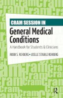 Rehberg, Robb S.; Rehberg, Joelle - Cram Session in General Medical Conditions - 9781556429484 - V9781556429484