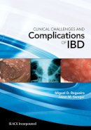 Miguel D. Regueiro - Clinical Challenges and Complications of IBD - 9781556429804 - V9781556429804