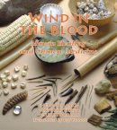 Garcia, Hernan; Sierra, Antonio; Balan, Hilberto - Wind in the Blood - 9781556433047 - V9781556433047