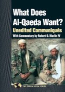 Robert O. Marlin - What Does Al Qaeda Want? - 9781556435485 - V9781556435485