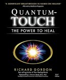 Richard Gordon - Quantum-Touch: The Power to Heal - 9781556435942 - V9781556435942