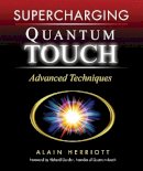 Alain Herriott - Supercharging Quantum-Touch: Advanced Techniques - 9781556436543 - V9781556436543