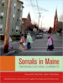 Huisman, Kimberly A.; Hough, Mazie - Somalis in Maine - 9781556439261 - V9781556439261