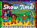 Lisa Bany-Winters - Show Time!: Music, Dance, and Drama Activities for Kids - 9781556523618 - V9781556523618
