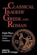 Aeschylus, Euripides, Seneca - Classical Tragedy - 9781557830463 - V9781557830463