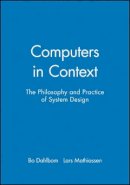 Bo Dahlbom - Computers in Context - 9781557864055 - V9781557864055