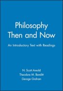 Arnold - Philosophy Then and Now - 9781557867421 - V9781557867421