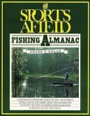 Frank S Golad - The Sports Afield Fishing Almanac - 9781558210202 - KEX0254645