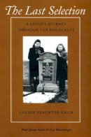 Kalib - The Last Selection: A Child's Journey through the Holocaust - 9781558490185 - V9781558490185