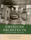  - American Architects and Their Books, 1840-1915 (Studies in Print Culture and the History of the Book) - 9781558496026 - V9781558496026