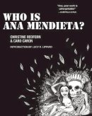 Christine Redfern - Who is Ana Mendieta? - 9781558617032 - V9781558617032