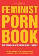 Tristan Taormino (Ed.) - The Feminist Porn Book - 9781558618183 - V9781558618183