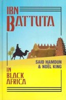 Ibn Battutah - Ibn Battuta In Black Africa - 9781558763364 - V9781558763364