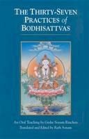 Geshe Sonam Rinchen - Thirty Seven Practices of Bodhisattvas - 9781559390682 - V9781559390682