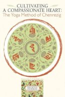 Thubten Chodron - Cultivating a Compassionate Heart - 9781559392426 - V9781559392426