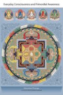 Khenchen Thrangu Rinpoche - Everyday Consciousness and Primordial Awareness - 9781559393799 - V9781559393799