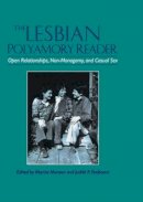 Marcia Munson - The Lesbian Polyamory Reader: Open Relationships, Non-Monogamy, and Casual Sex - 9781560231202 - V9781560231202