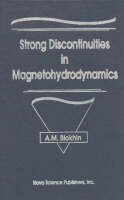 A. M. Blokhin - Strong Discontinuities in Magnetohydrodynamics - 9781560721444 - V9781560721444