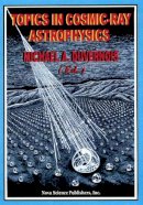 Michael A Duvernois - Topics in Cosmic-Ray Astrophysics - 9781560726586 - V9781560726586