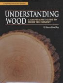 R. Bruce Hoadley - Understanding Wood - 9781561583584 - V9781561583584